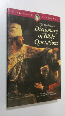 Martin H. Manser : The Wordsworth Dictionary of Bible Quo...