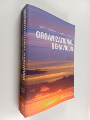 David A. Buchanan : Organizational behaviour