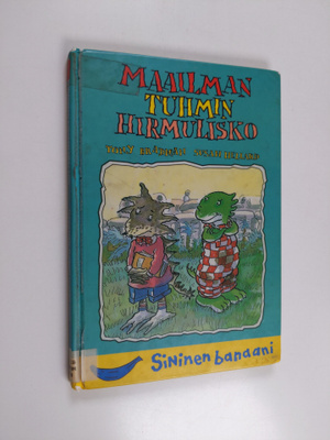 Tony Bradman : Maailman tuhmin hirmulisko