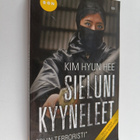 Hyun Hee Kim : Sieluni kyyneleet : olin terroristi - pikkukuva 1