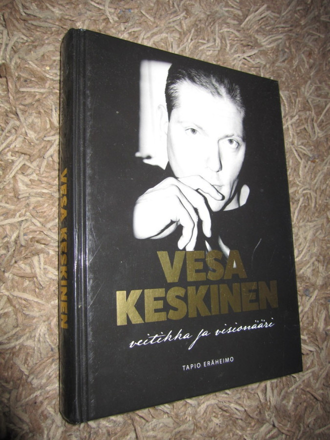 Tapio Eräheimo: Vesa Keskinen - Veitikka ja visionääri