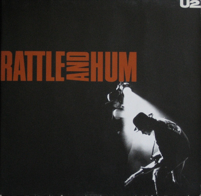 U2 – Rattle And Hum
