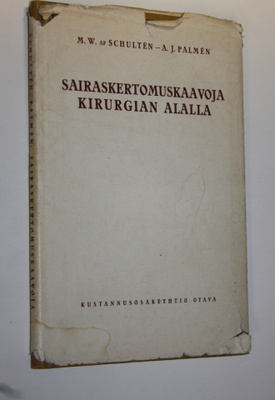 M. W. af Schulten : Sairaskertomuskaavoja kirurgian alalla