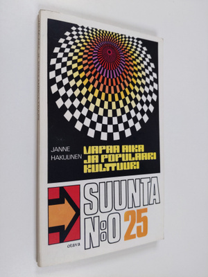 Janne Hakulinen : Vapaa-aika ja populaarikulttuuri (signe...