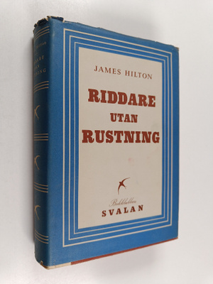 James Hilton : Riddare utan rustning