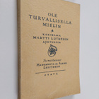 Martti Luther : Ole turvallisella mielin : kokoelma Martt... - pikkukuva 1