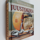 Anne Iburg : Syötävän hyvä juustokirja : valmistus, alkup... - pikkukuva 1
