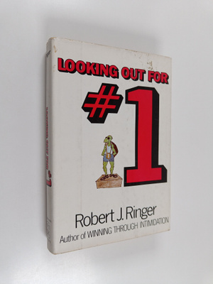 Robert J. Ringer : Looking Out for Number One