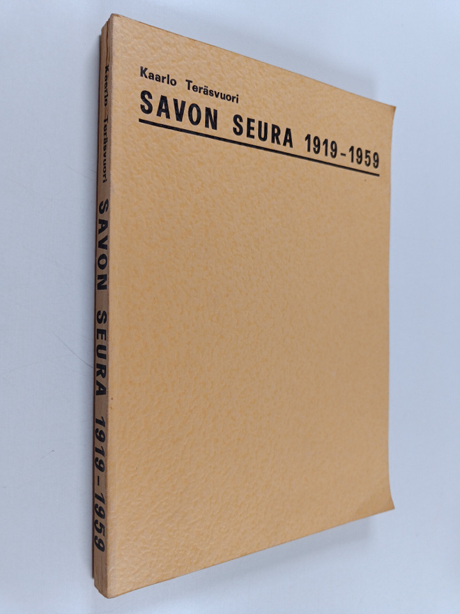 Kaarlo Teräsvuori : Savon seura 1919-1959