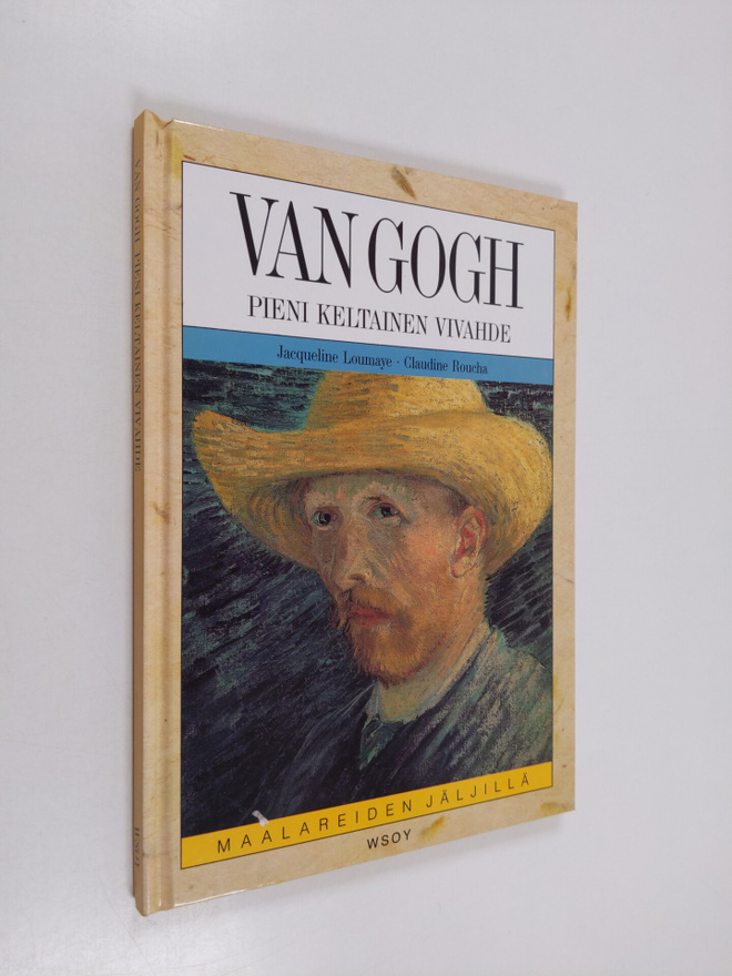 Jacqueline Loumaye : Van Gogh : pieni keltainen vivahde