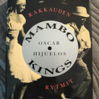 Oscar Hijuelos: Mambo Kings - rakkauden rytmit - pikkukuva 1