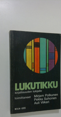 Mirjam ym. (toim.) Polkunen : Lukutikku kirjallisuuden lu...