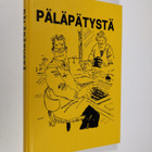 Päläpätystä : valittuja juttuja Savon sanomista - pikkukuva 1
