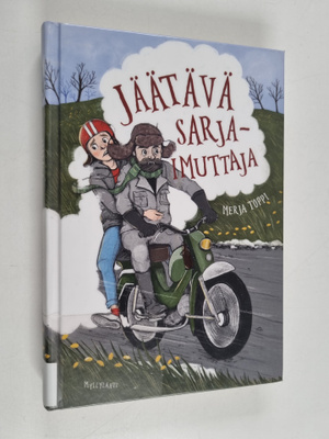 Merja Toppi : Jäätävä sarjaimuttaja
