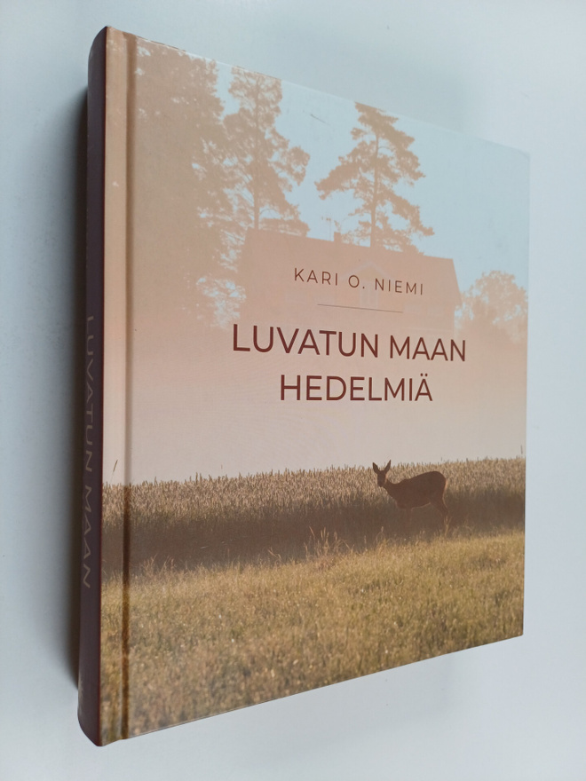 Kari O. Niemi : Luvatun maan hedelmiä