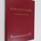 Mikael Hiden : Oikeustiede = Jurisprudentia 3 (1972:2) - pikkukuva 1