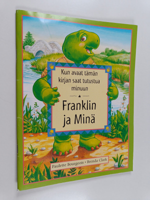 Paulette Bourgeois : Franklin ja minä : kun avaat tämän k...