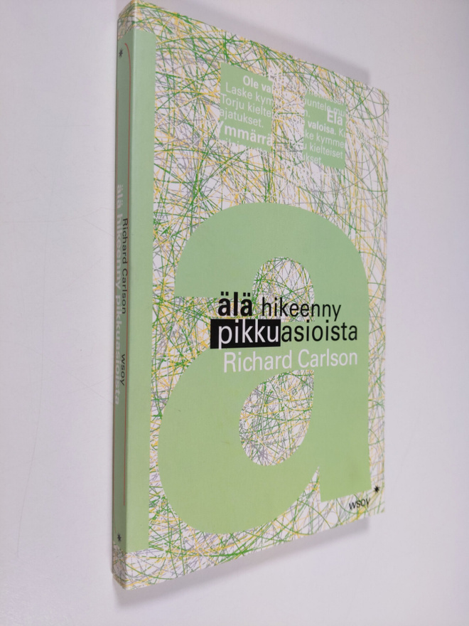 Richard Carlson : Älä hikeenny pikkuasioista