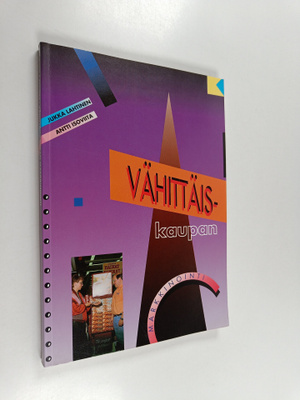 Jukka Lahtinen : Vähittäiskaupan markkinointi