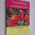 Irma Ajanta-Karvonen : Punaoranssikukkainen puu ja muita ... - pikkukuva 1