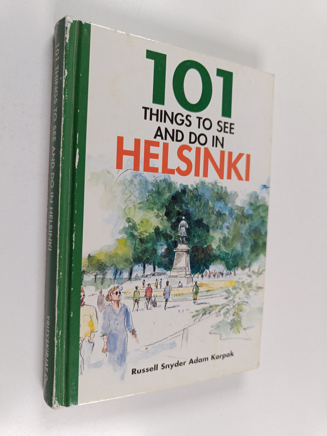 Russell Snyder : 101 things to see and do in Helsinki