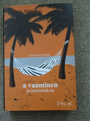 Lauri Tuomi-Nikula A VAAMINEN JA KERTOMUKSIA