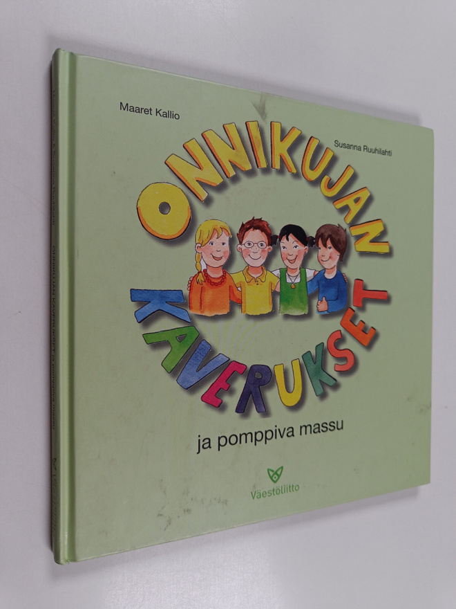 Maaret Kallio : Onnikujan kaverukset ja suuri prööt!