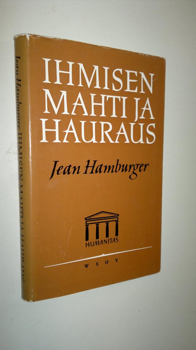 Jean Hamburger : Ihmisen mahti ja hauraus : tutkielma lää...