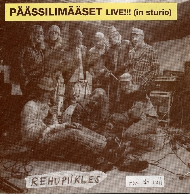 REHUPIIKLES: Päässilimääset - Live!!! (In Sturio) - CD 1999