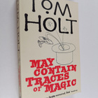 Tom Holt : May contain traces of magic - pikkukuva 1