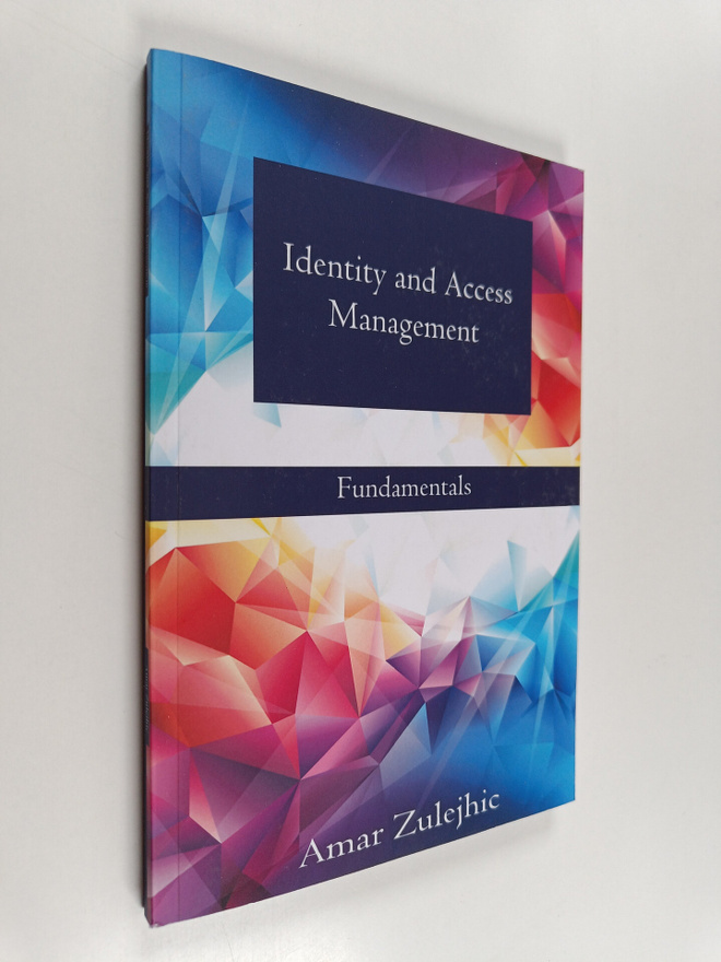 Amar Zulejhic : Identity and access management - Fundamen...
