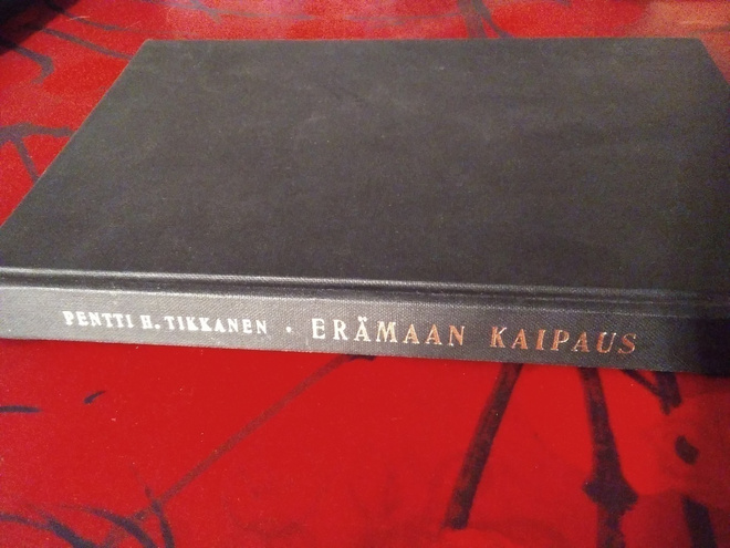 PENTTI H. TIKKANEN : ERÄMAAN KAIPAUS