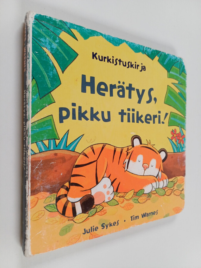 Julie Sykes : Herätys, pikku tiikeri!