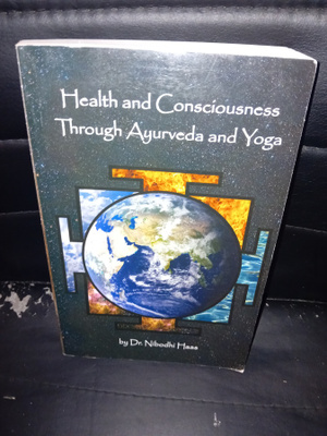 Health and Consciousness Through Ayurveda and Yoga