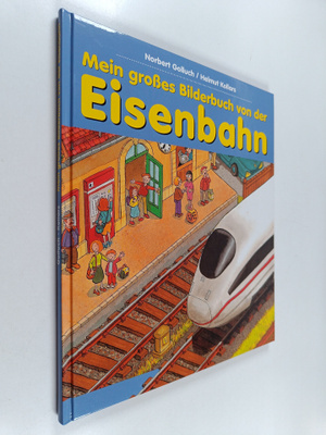 Mein grosses bilderbuch von der eisenbahn