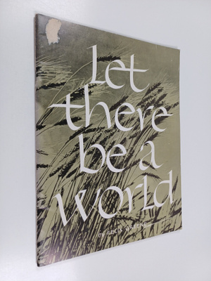 Felix Greene : Let there be a world