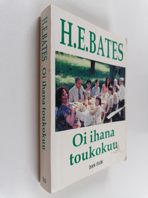 H. E. Bates : Oi ihana toukokuu
