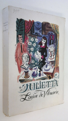 Louise de Vilmorin : Julietta