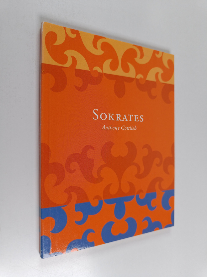 Anthony Gottlieb : Sokrates : filosofian marttyyri