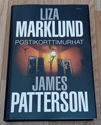 Liza Marklund & James Patterson - Postikorttimurhat