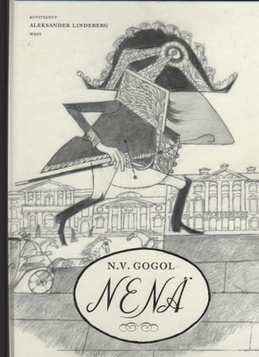 Gogol: Nenä, WSOY 2007, sid., kuv. Aleksander Lindeberg, K4