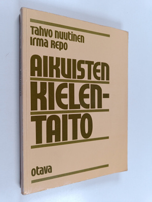 Tahvo Nuutinen : Aikuisten kielentaito : puhe- ja kirjoit...