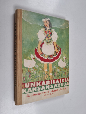 Anni Swan : Unkarilaisia kansansatuja