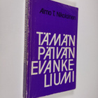 Aimo T. Nikolainen : Tämän päivän evankeliumi : evankeliu... - pikkukuva 1