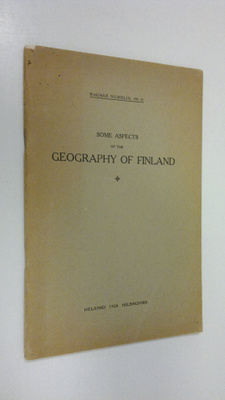 Ragnar Numelin : Some aspects of the geography of Finland