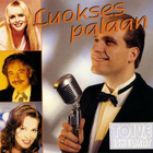 Toiveiskelmät • Luokses palaan CD - pikkukuva 1