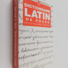 Yves Avril ym. : Dictionnaire latin de poche - latin-fran... - pikkukuva 1