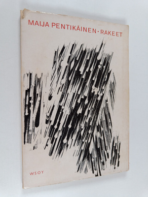 Maija Pentikäinen : Rakeet
