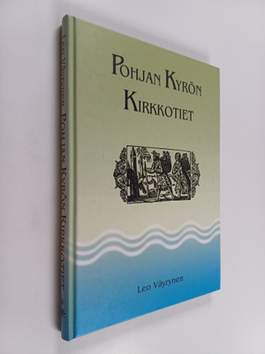 Leo Väyrynen : Pohjan Kyrön kirkkotiet