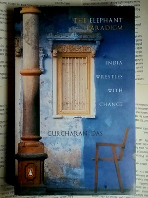 Gurcharan Das - The Elephant Paradigm (paperback)